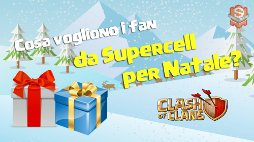 Cosa vogliono i fan da Supercell per Natale?