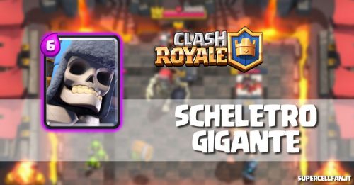 Scheda sullo Scheletro Gigante di Clash Royale!