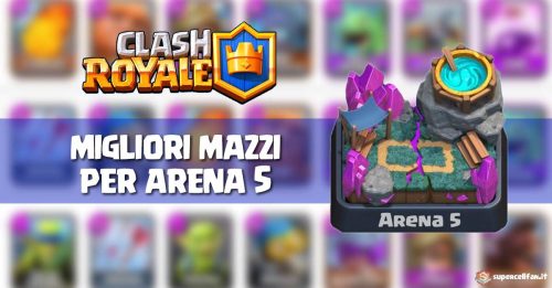 mazzo arena 5 clash royale