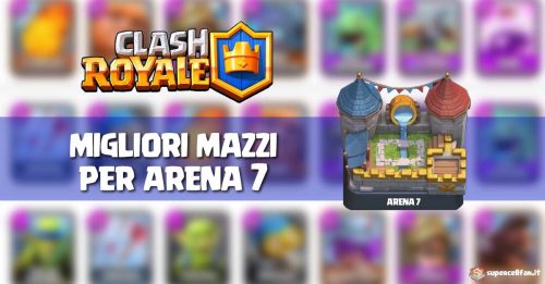 Mazzo arena 7 clash royale