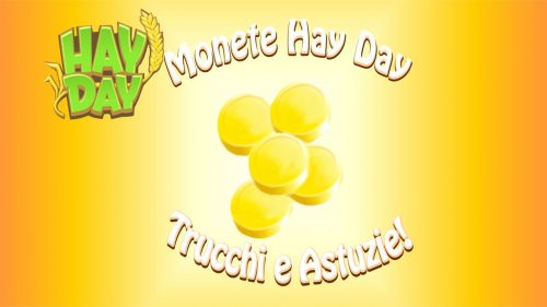 Monete in Hay Day: Trucchi e Astuzie!